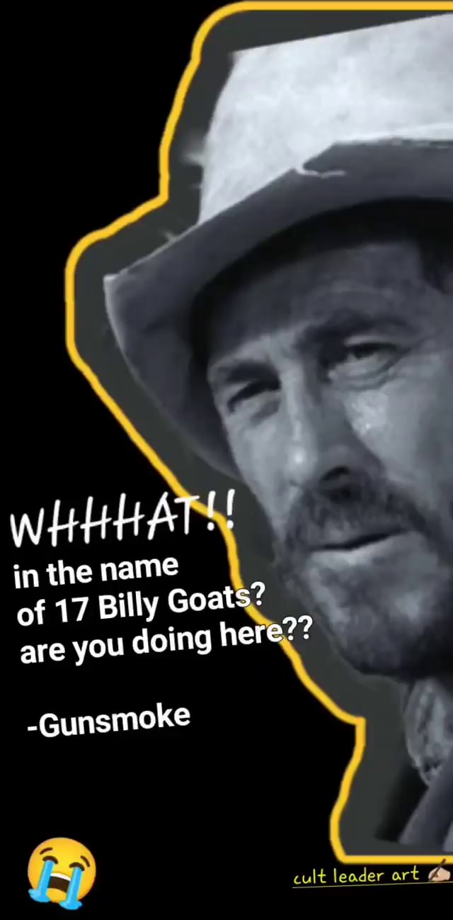 Gunsmoke memes. Best Collection of funny Gunsmoke pictures on iFunny Brazil