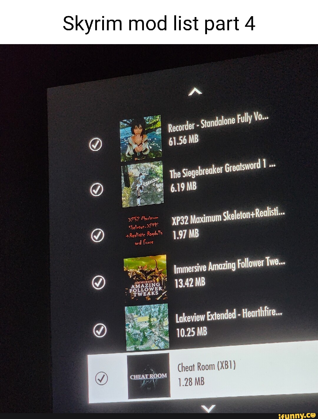 Skyrim mod list part 4 Recorder Standalone Fully Vo... 56 MB The