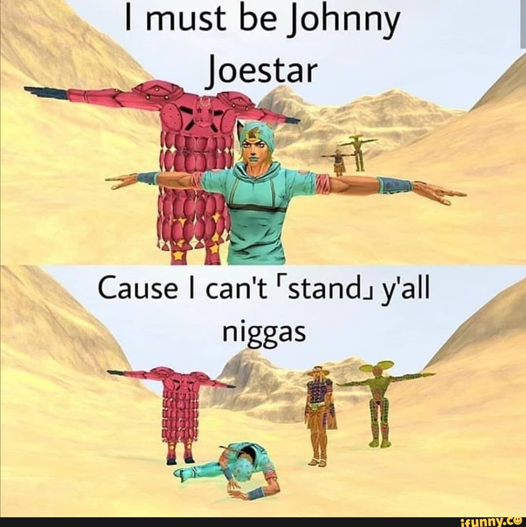 🔥 Johnny Joestar spins : ShitPostCrusaders