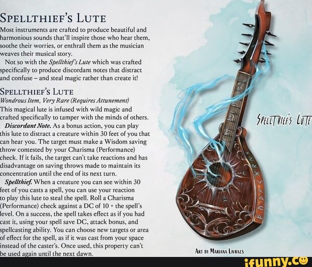 SPELLTHIEF'S LUTE Most instruments are crafted to produce beautiful and