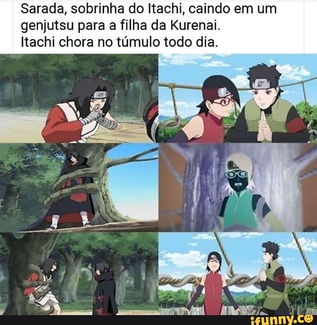 Itachi vs sasuke eu sem saber quem caiu em mais genjutsus,itachi sasuke ou  eu: Twitter for Android - iFunny Brazil