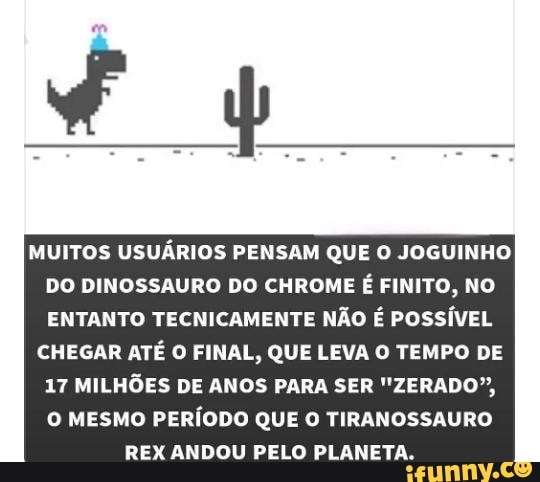 Internet no final da partida rankeada internet quando estou quase batendo  meu recorde no jogo do dinossauro do rala Bonjour - iFunny Brazil