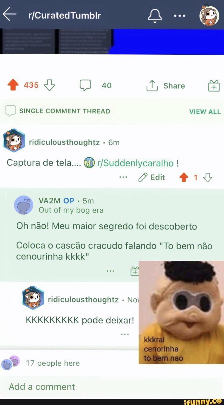 Que risada é essa KKKKKKKKKKKKKKK by DynamicPreampReverb26628 - Tuna