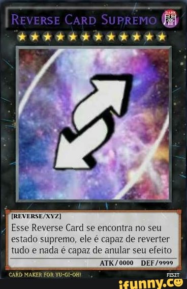 REVERSE CARD UNIVERSAL NADA PODE CANGELAR SEW EFEITO - iFunny Brazil