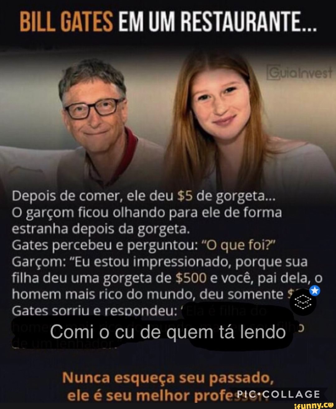 BILL GATES EM UM RESTAURANTE... Depois de comer, ele deu $5 de gorgeta... O  garçom ficou