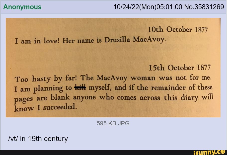 Anonymous No.35831269 10th October 1877 I am in love Her name is