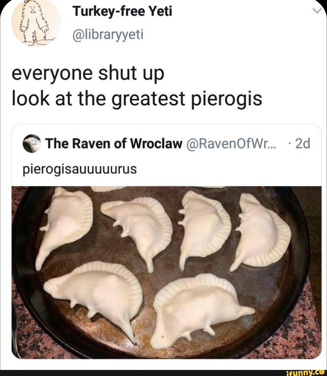 Pierogis memes. Best Collection of funny Pierogis pictures on iFunny Brazil