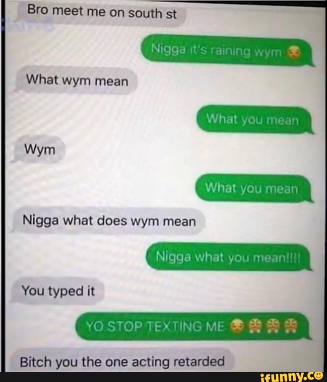 What does wym mean?