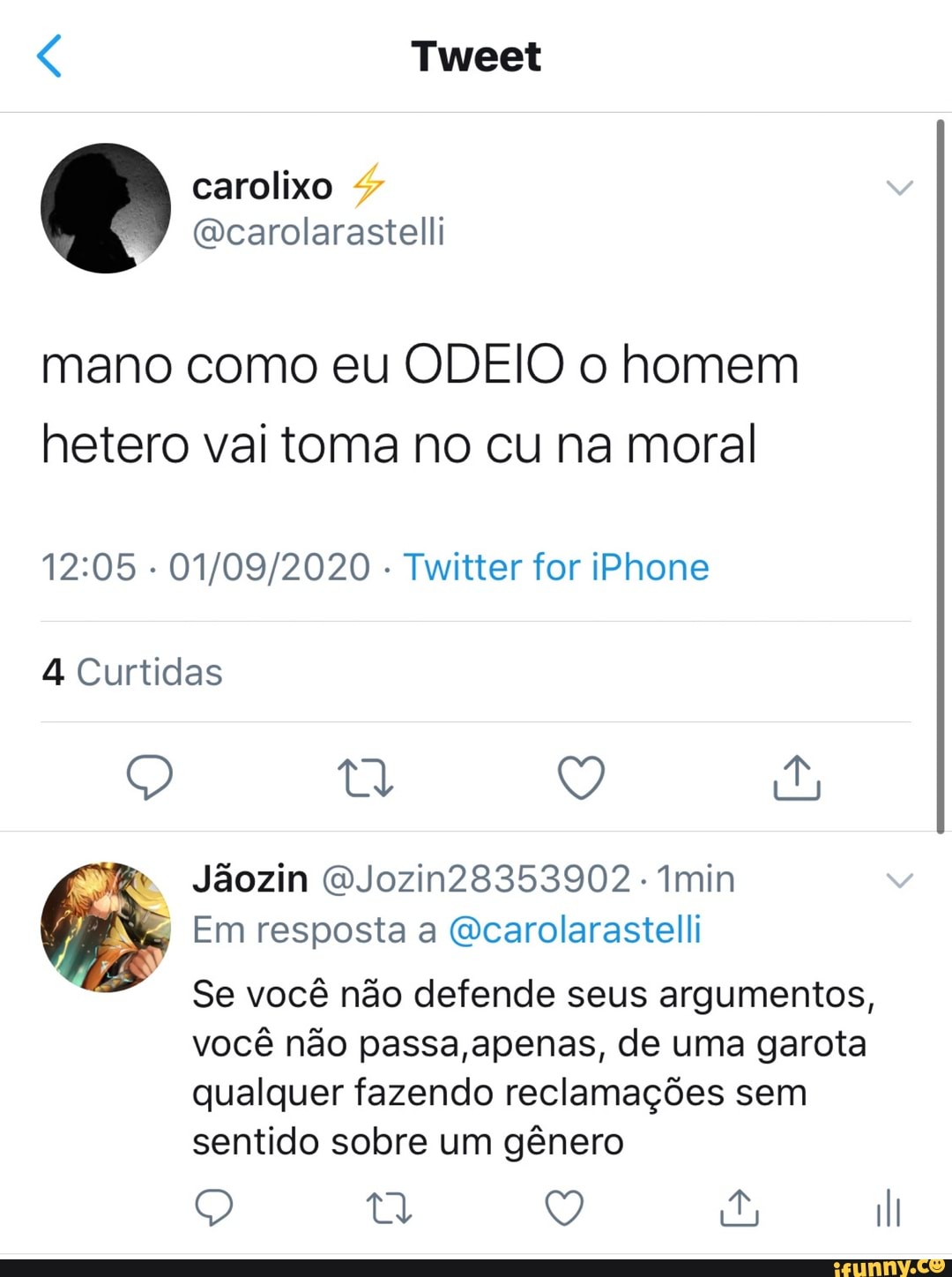 Tweet carolixo (Qcarolarastelli mano como eu ODEIO o homem hetero vai toma  no cu na moral -