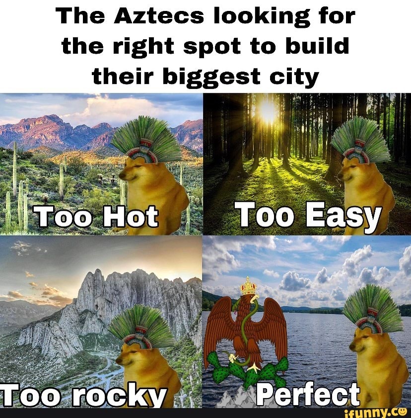 Aztecs memes. Best Collection of funny Aztecs pictures on iFunny Brazil