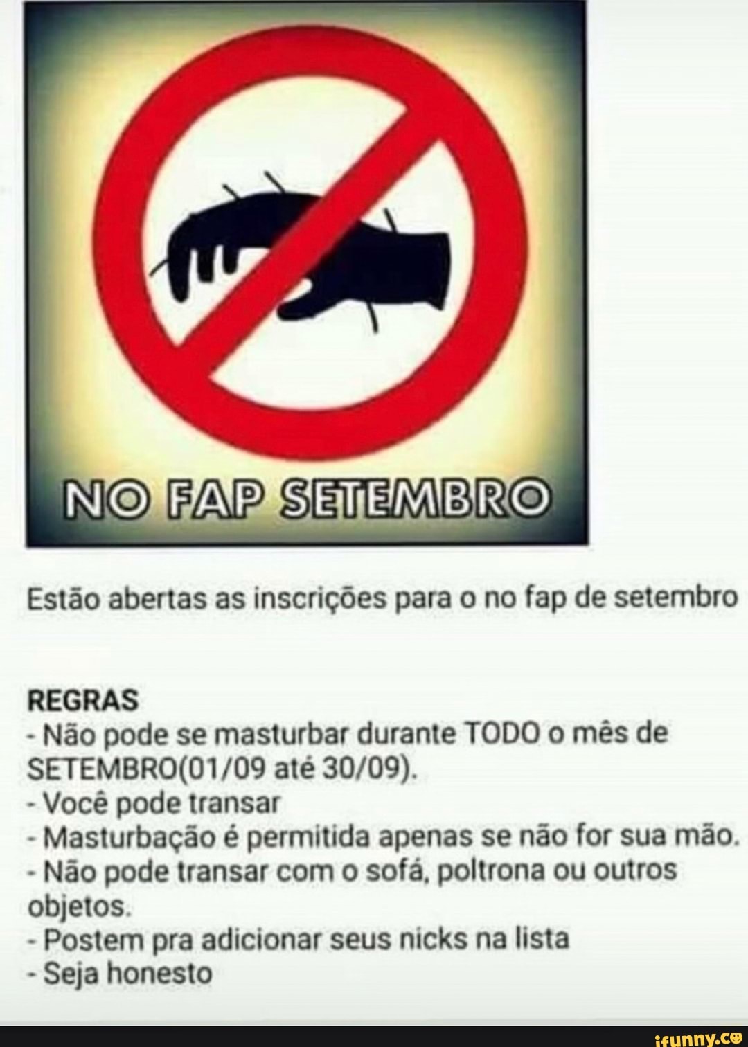 Estão abertas as inscrições para o no fap de setembro REGRAS Não pode se  masturbar durante