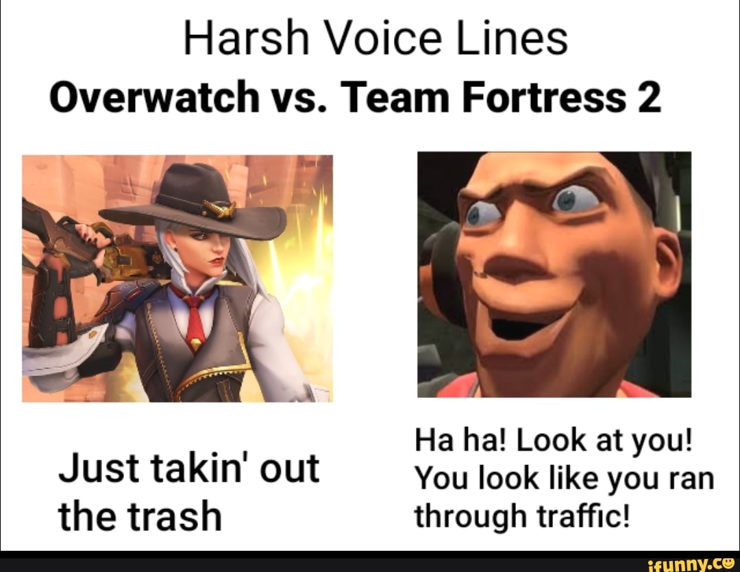 Overwatch gets more attention from the jojo fandom than tf2 when tf2's the  only thing that acknowledges us. From what I've seen : r/ShitPostCrusaders