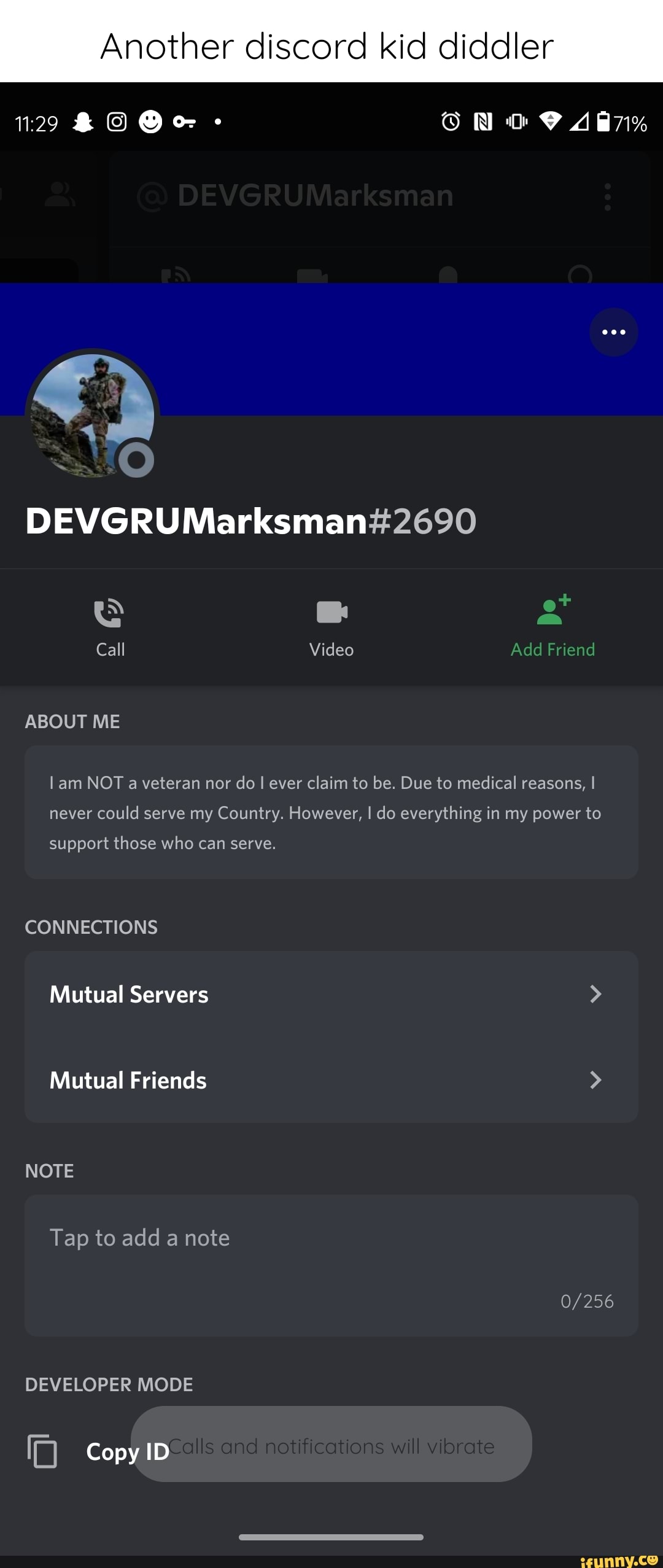 Another discord kid diddler & - ON 4m71% DEVGRUMarksman Call Video Add  Friend ABOUT ME I