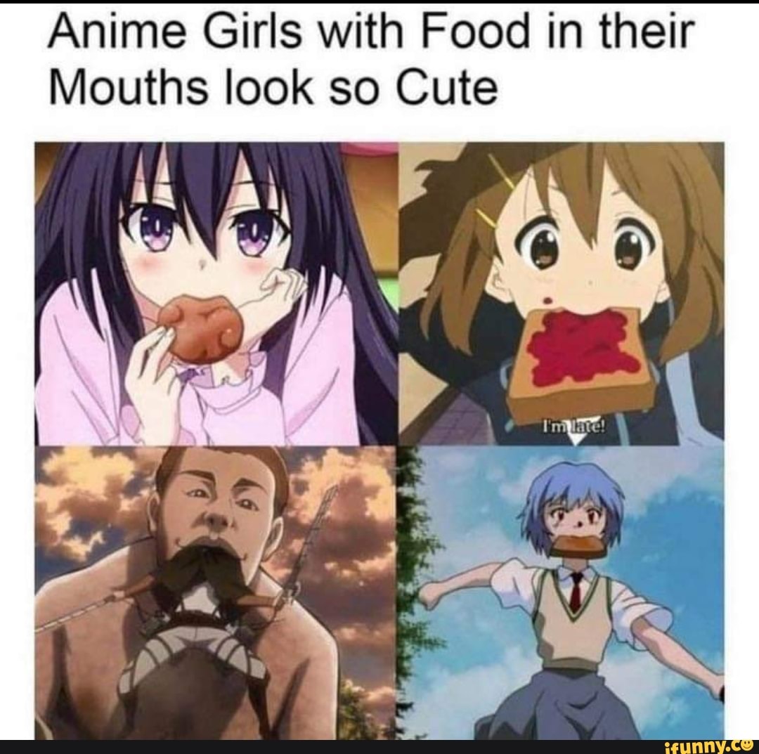 Memes de Animes - GAROTAS COM COMIDA NA BOCA SÃO FOFAS 🥰 #shorts