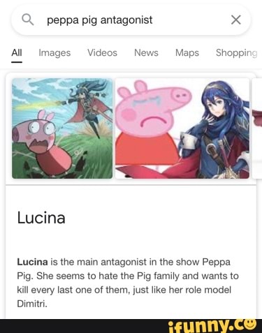 All Images Videos News Maps -Shoppir Lucina Lucina is the main antagonist  in the show Peppa