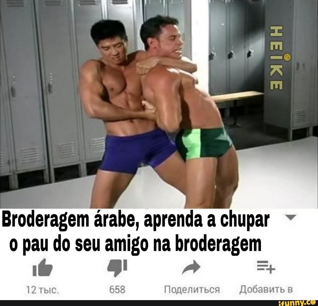 Broderagem árabe, aprenda a chupar o pau do seu amigo na broderagem -  iFunny Brazil