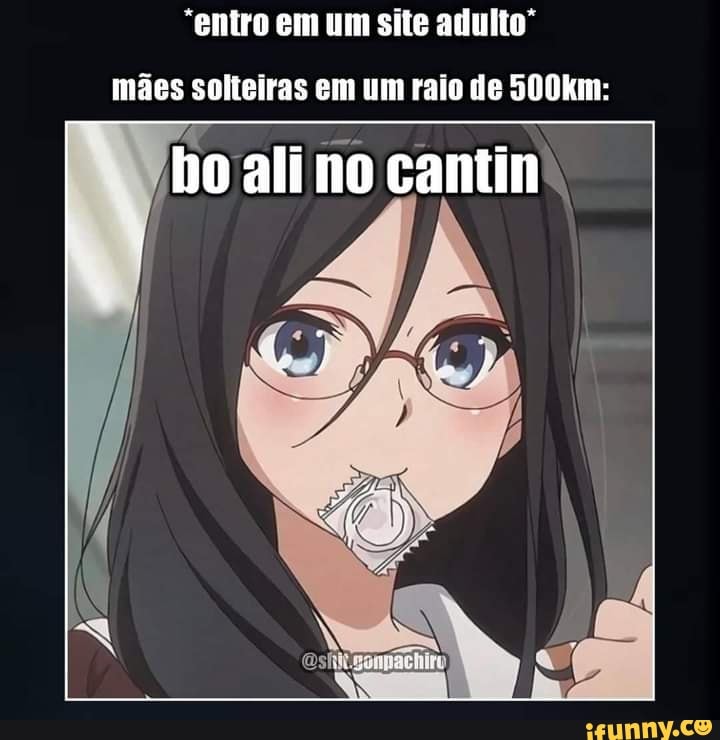 Memes em Imagens Minha mãe: Você tem que parar de mexer com o pessoal na  rua Passa alguém de camisa rosa Eu: Viadinhoooo! - iFunny Brazil