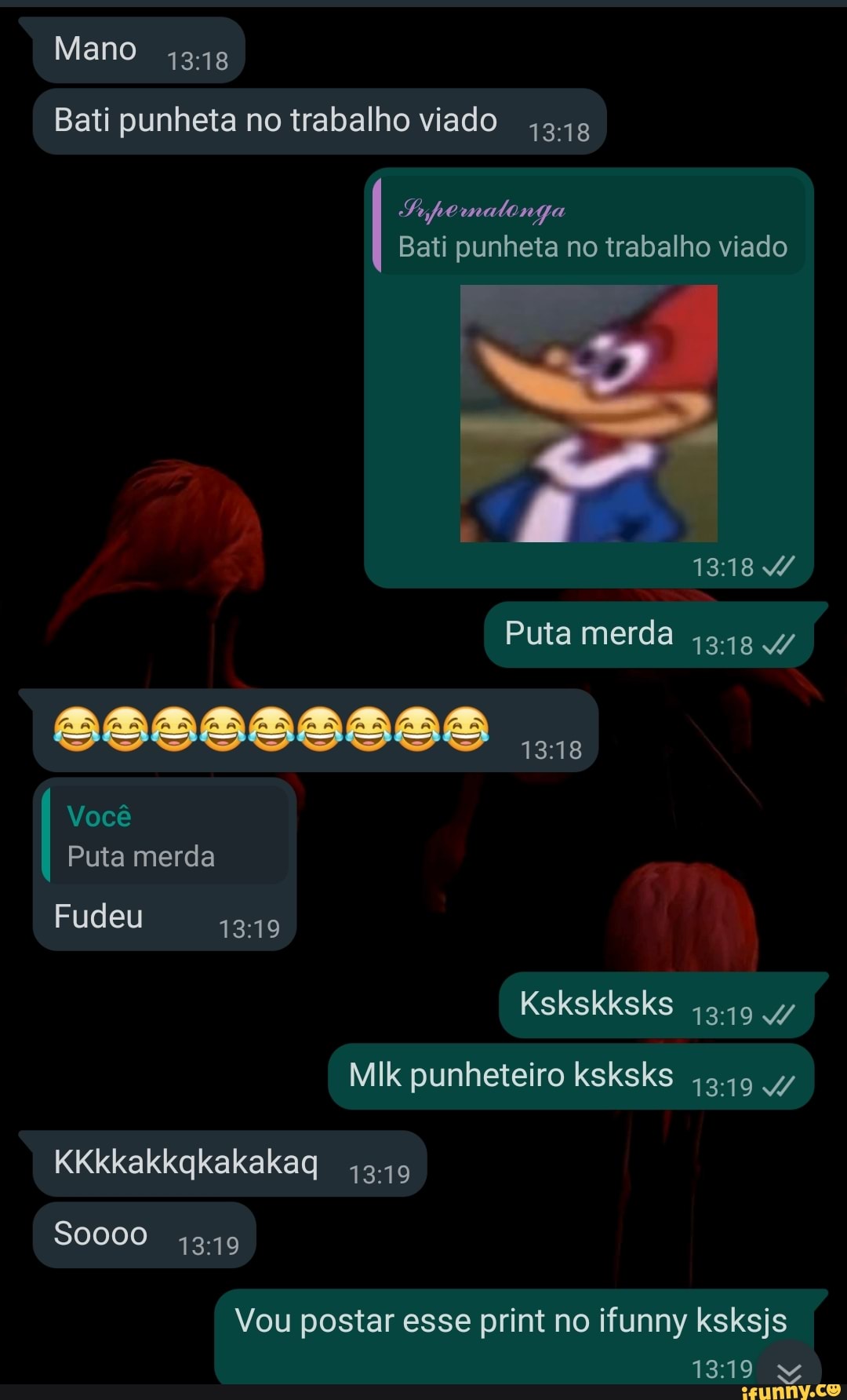 Mano Bati punheta no trabalho viado Bati punheta no trabalho viado Puta  merda ,3.48 4/ Você Puta merda Fudeu KskskkskS 4/ MIk punheteiro ksksks 4/  KKkkakkgkakakag 43.49 Vou postar esse print no ifunny ksksjs - iFunny Brazil