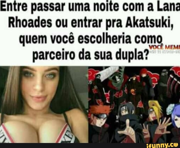 Quem seria sua dupla na Akatsuki?