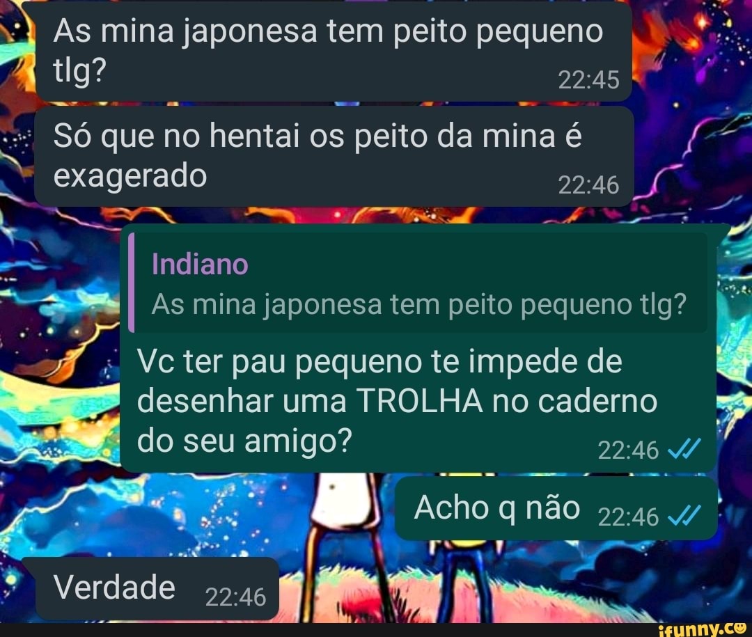 As mina japonesa tem peito pequeno tlg? Só que no hentai os peito da mina é