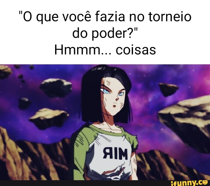 Já pensou um torneio do poder - iFunny Brazil