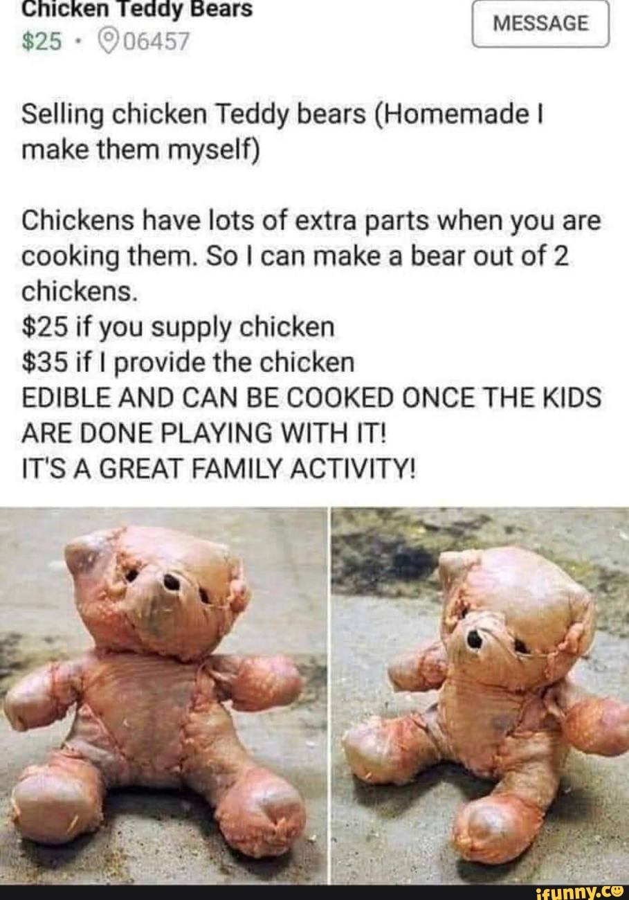 Chicken teddy cheap bear cooked