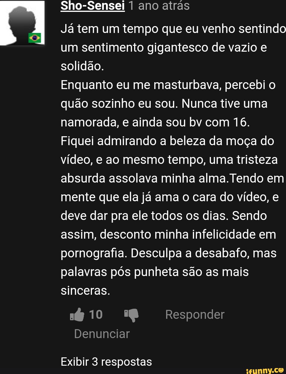 Sho Sensei 1 Ano Atrás Já Tem Um Tempo Que Eu Venho Sentindo Um Sentimento Gigantesco De Vazio E 