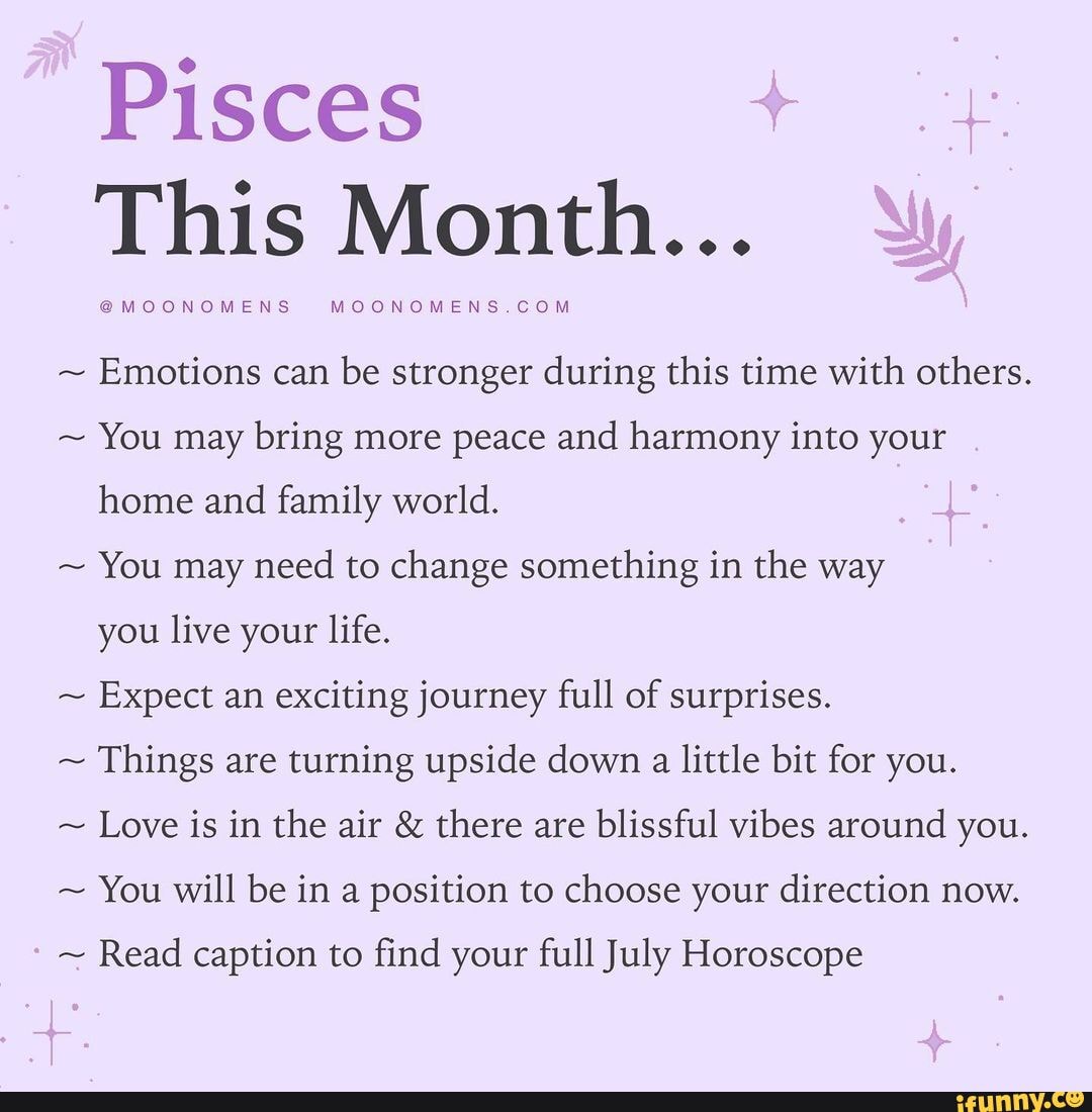 Pisces This Month Wy MOONOMENS CoM Emotions can be stronger