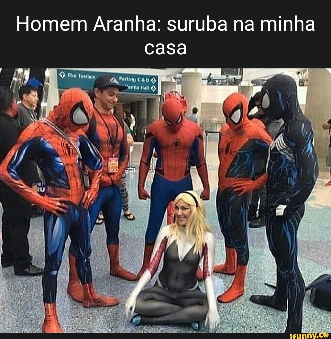 Homem Aranha: suruba na minha casa - iFunny Brazil