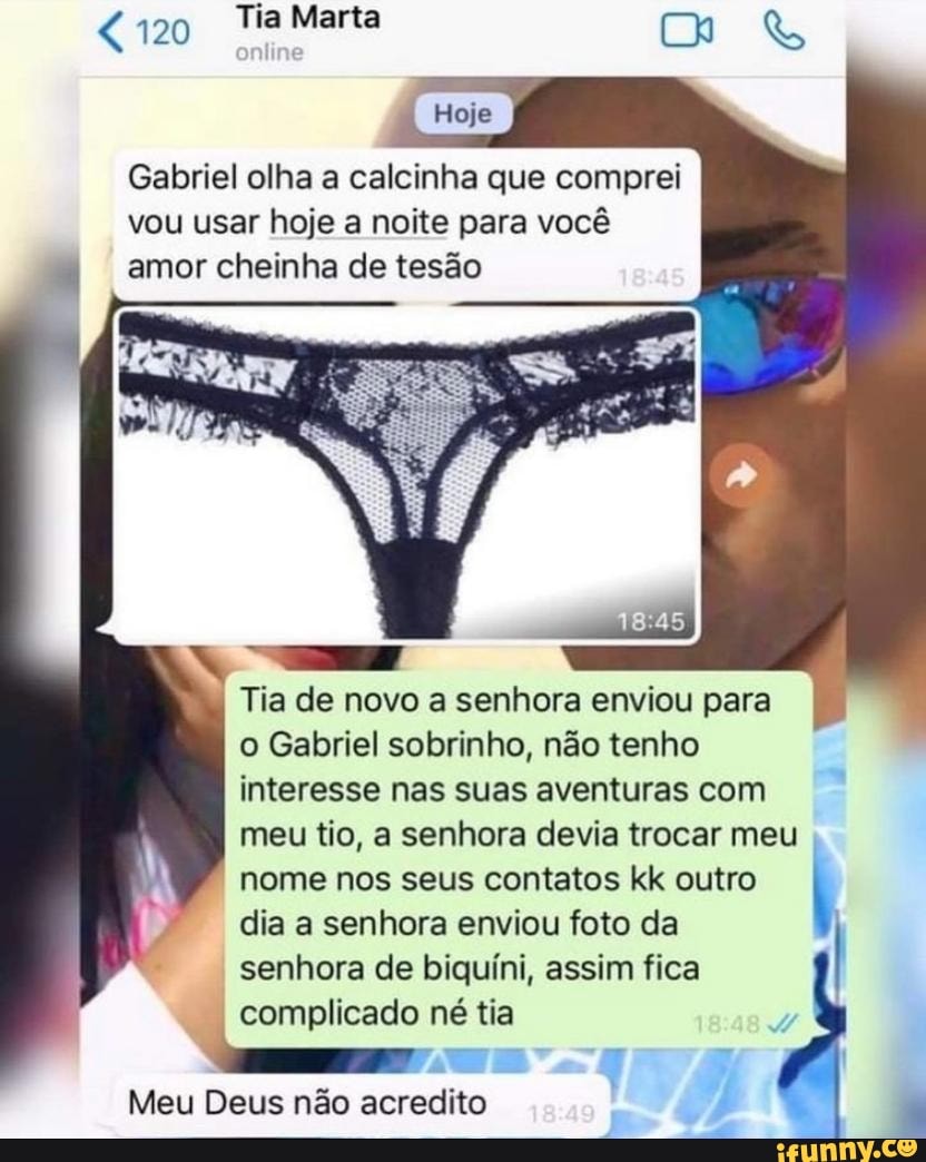 120 Tia Marta Gabriel olha a calcinha que comprei vou usar hoje a noite  para você