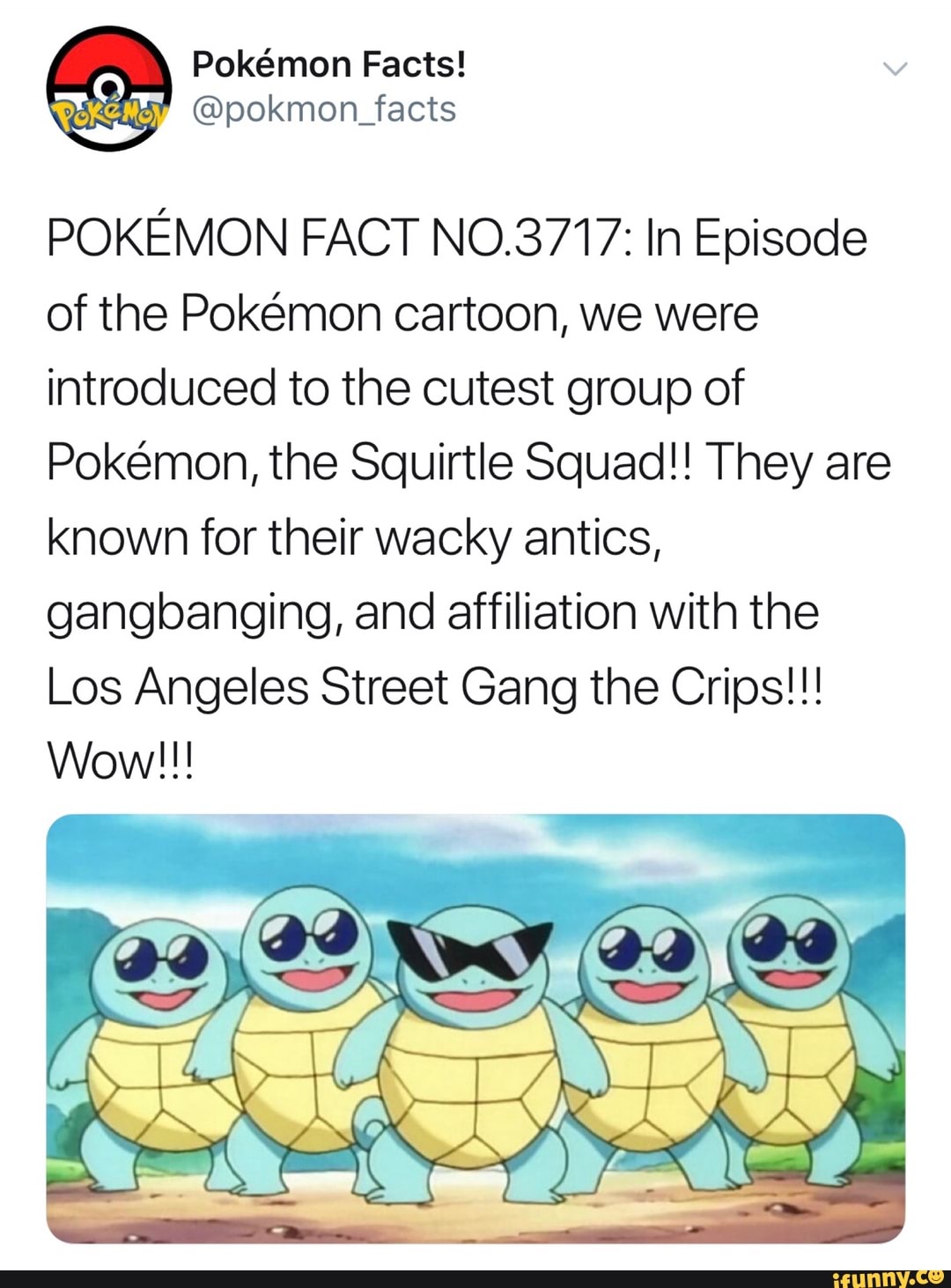 POKEMON FACT N03717 In Episode of the Pokemon cartoon, we were