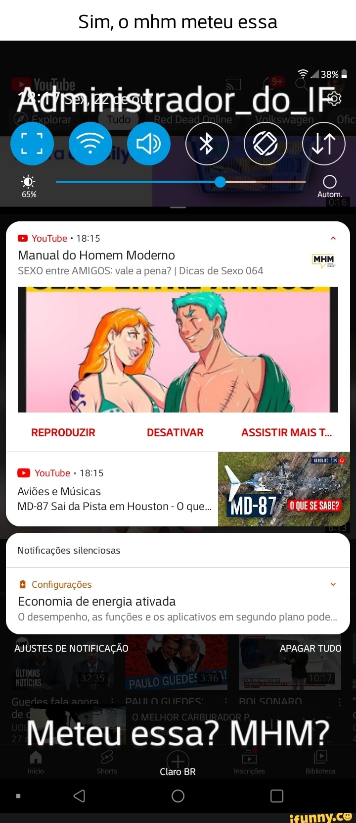 Sim, o mhm meteu essa Adrnimistrador do IF Autom DO Manual do Homem Moderno SEXO  entre