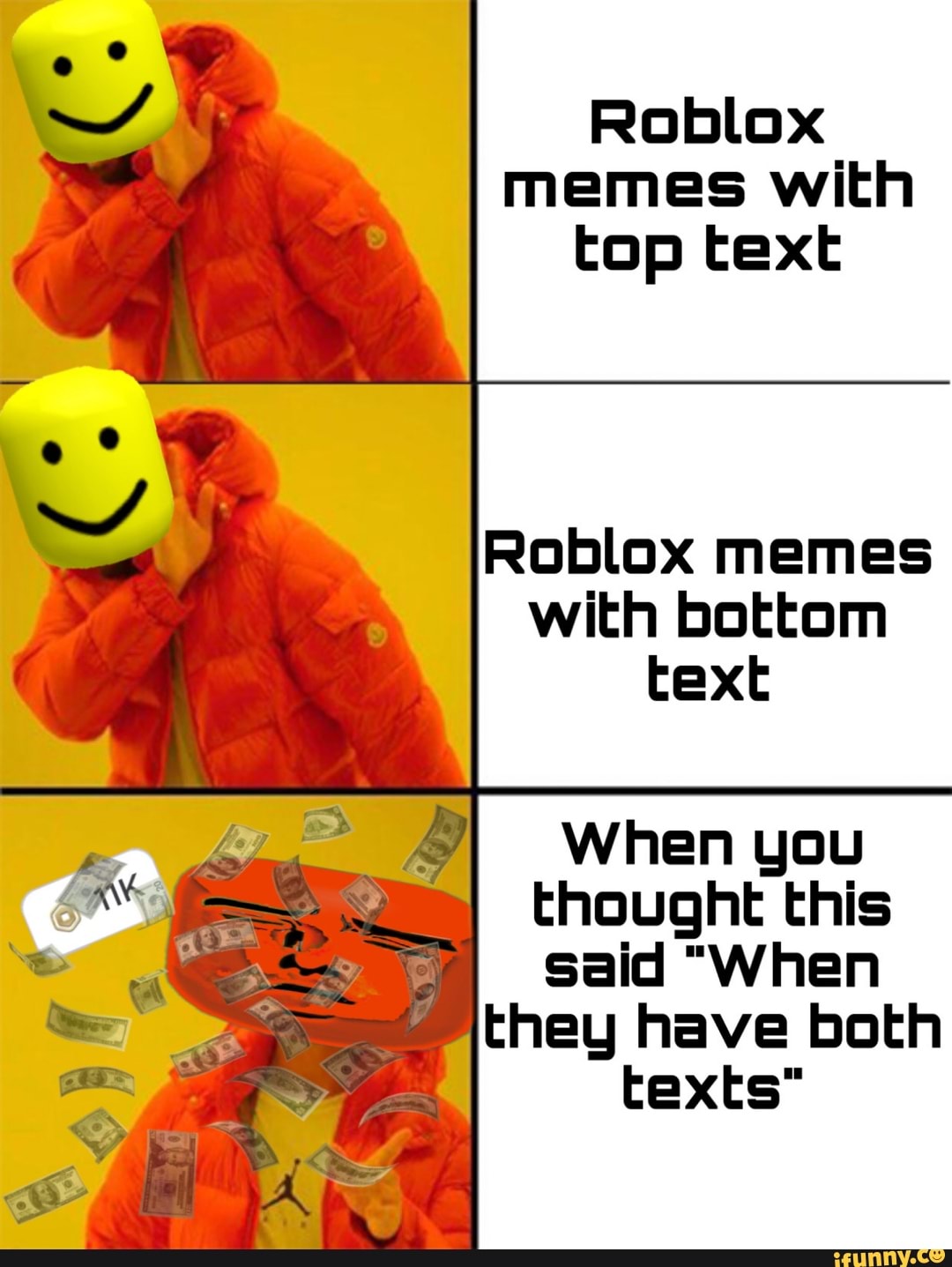 Roblox memes with top text Roblox memes with bottom text When you thought  this said When they have both - iFunny Brazil