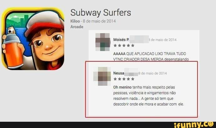 Subway Surfers Moisés P. É CERA ARAAA QUE APLICACAO LIXO TRAVA TUDO MINC  CRIADOR DESA MERDA