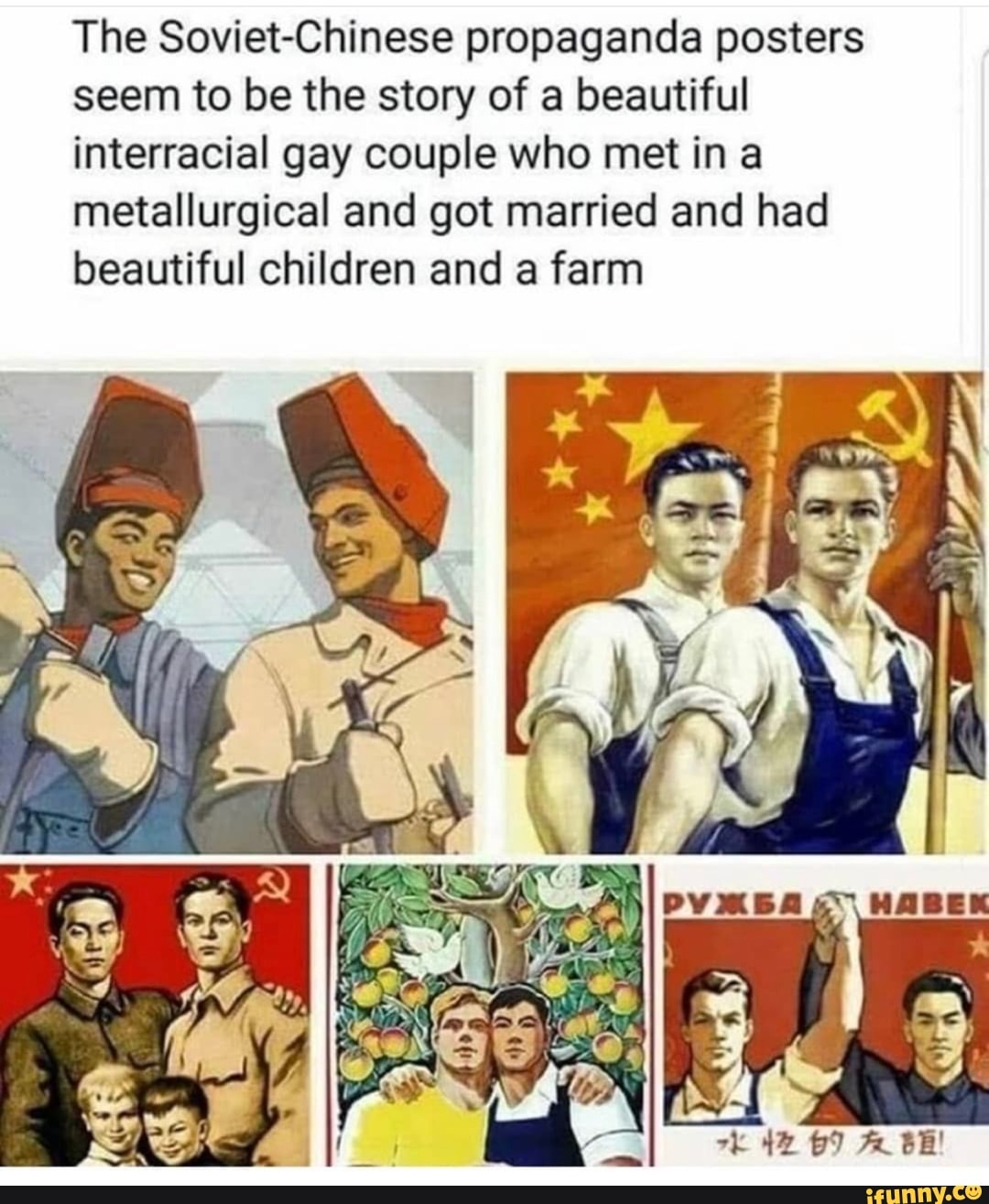 The Soviet-Chinese propaganda posters seem to be the story of a beautiful interracial  gay couple