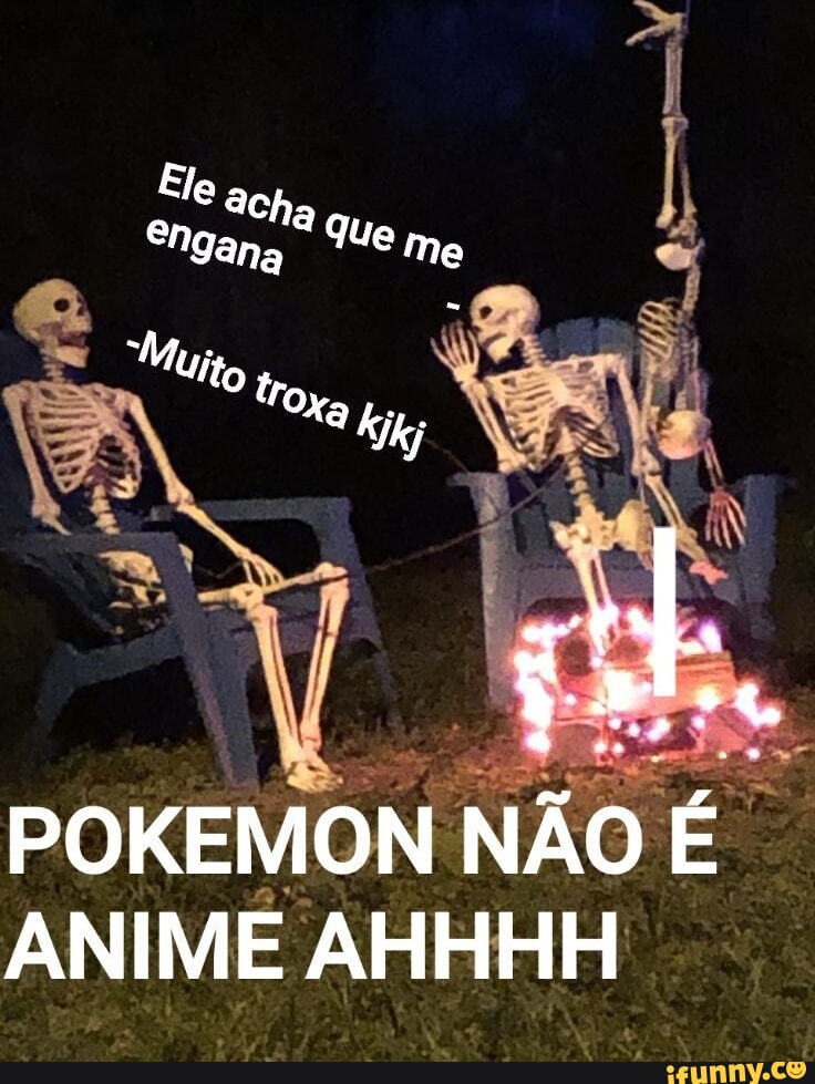 ACEITA ASSISTIR POKEMON COMIGO? - iFunny Brazil