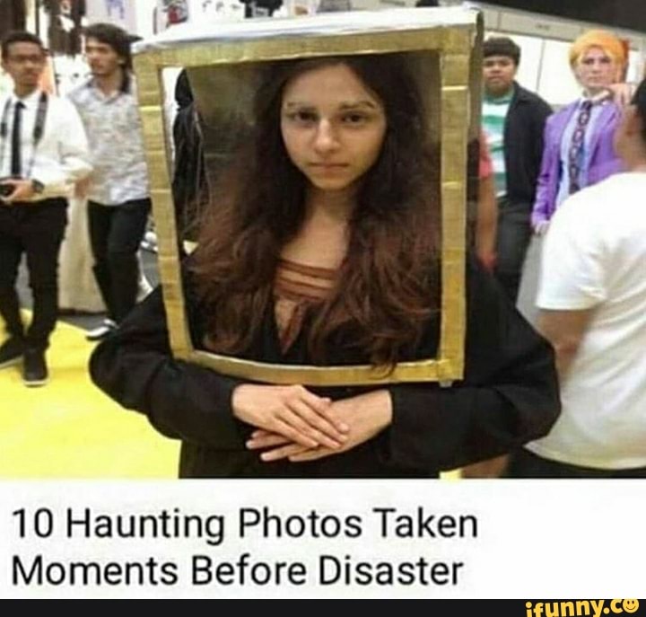 10 Haunting Photos Taken Moments Before Disaster - iFunny Brazil