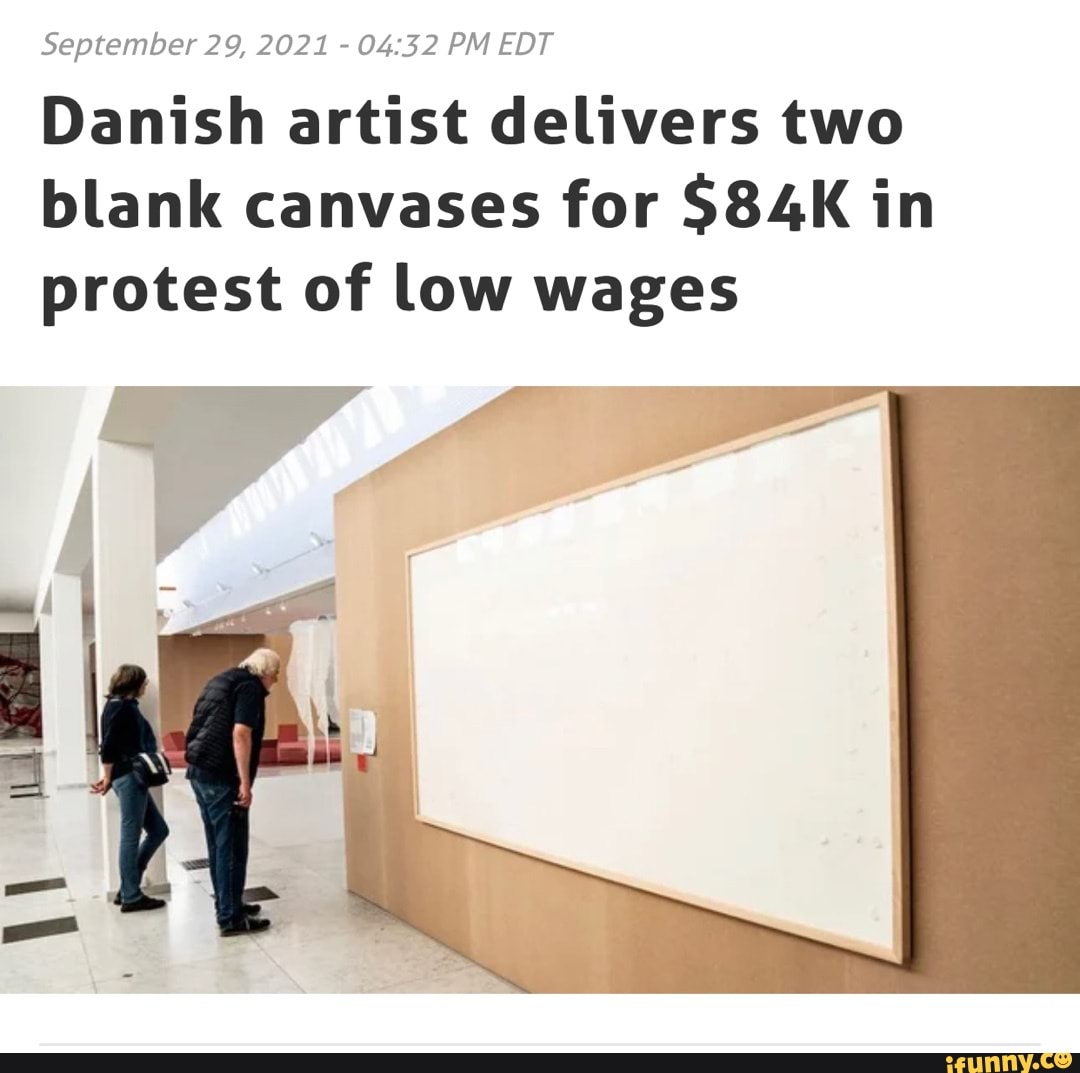 September 29 2021 PM EDT Danish artist delivers two blank