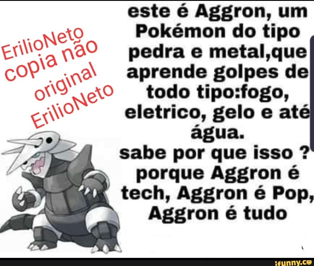 Este é Aggron, um Net? Pokémon do tipo EMC n30 pedra e metal,que