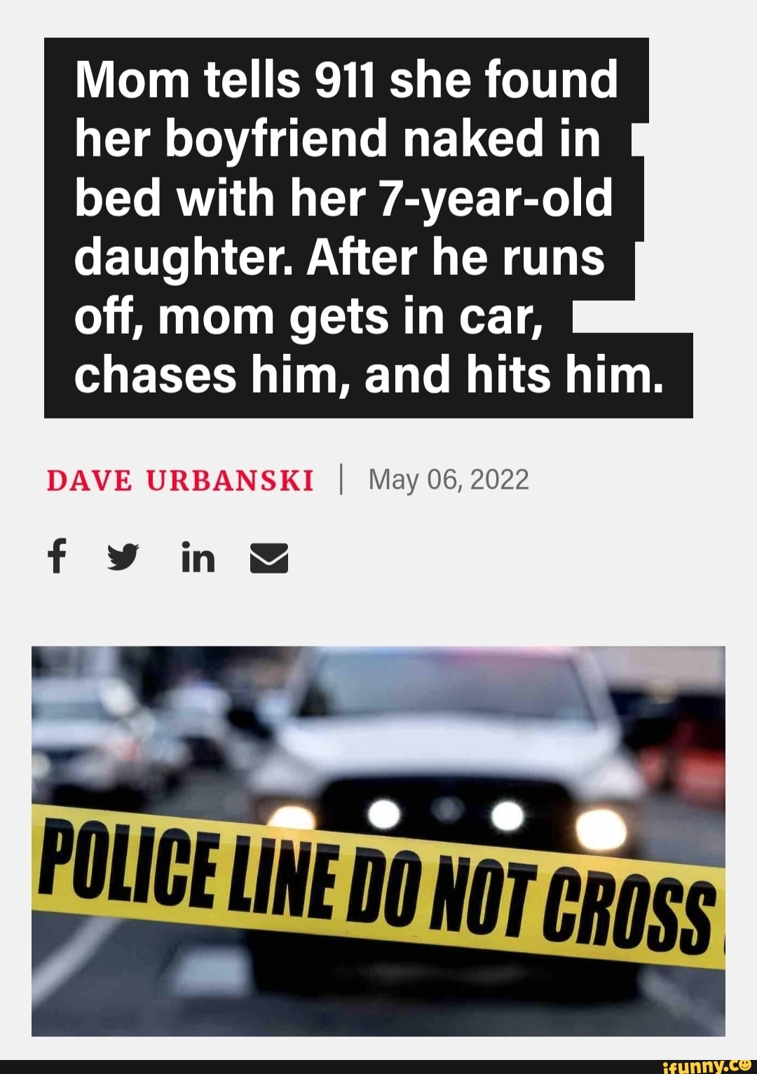 Mom tells 911 she found her boyfriend naked in bed with her 7-year-old  daughter.