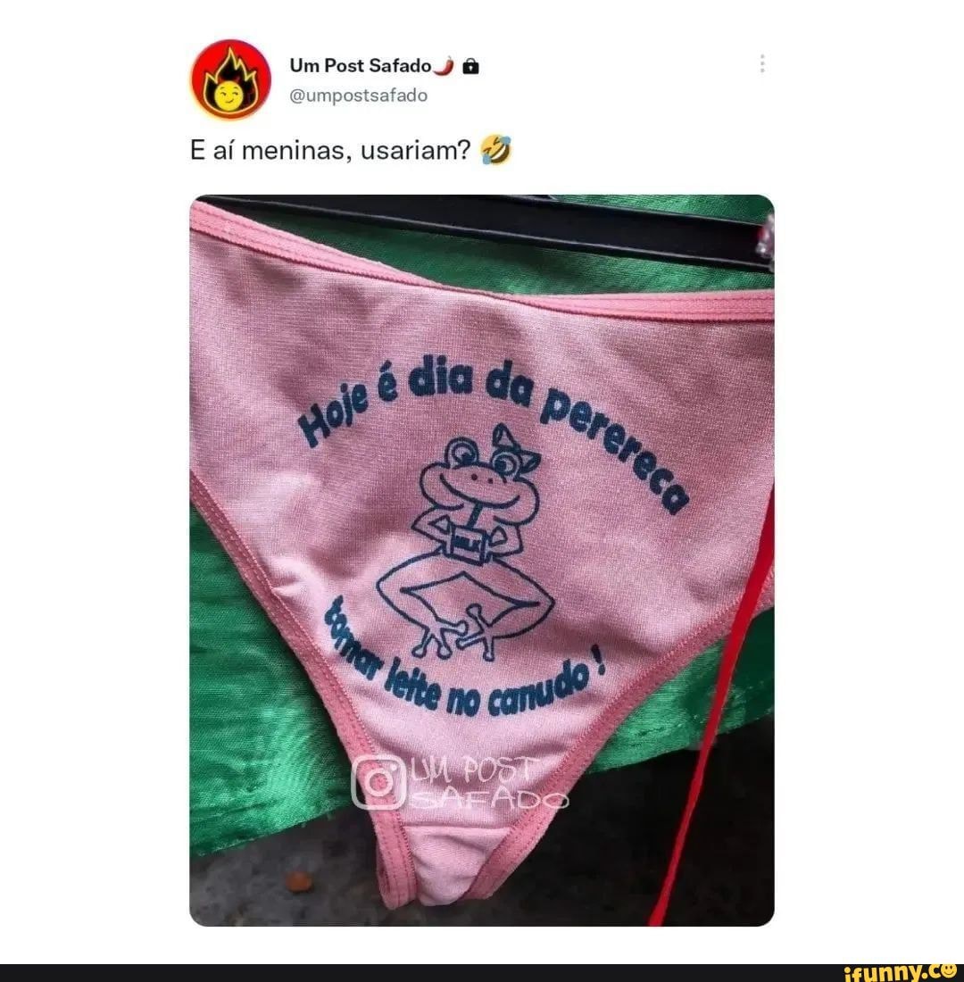 F Um Post Safado Bumpestsafado E aí meninas, usariam? - iFunny Brazil