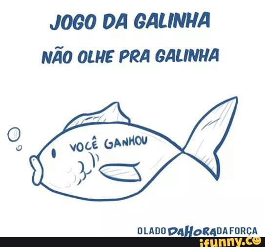 JOGO DA GALINHA Não olhe para essa galinha, @ZueroBROficial