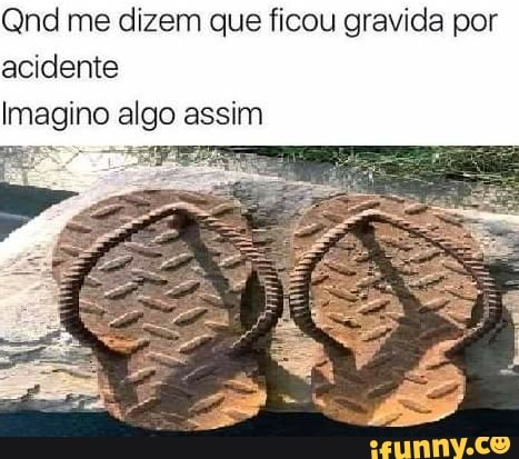 Gravidez por acidente: - iFunny Brazil