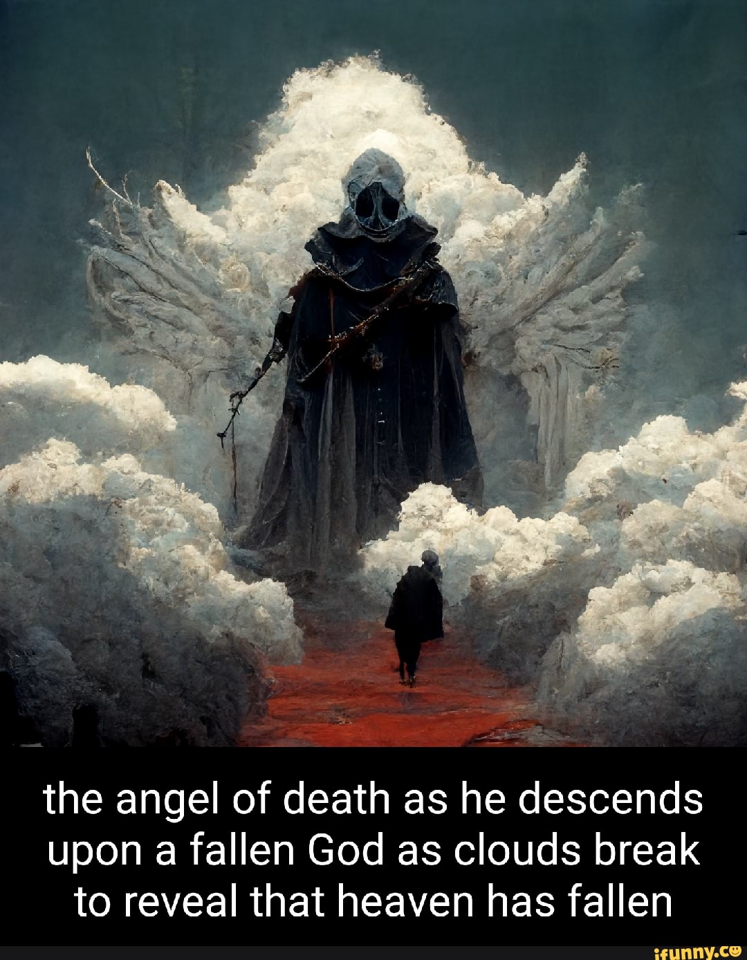 The angel of death as he descends upon a fallen God as clouds break to  reveal that heaven has fallen - iFunny Brazil