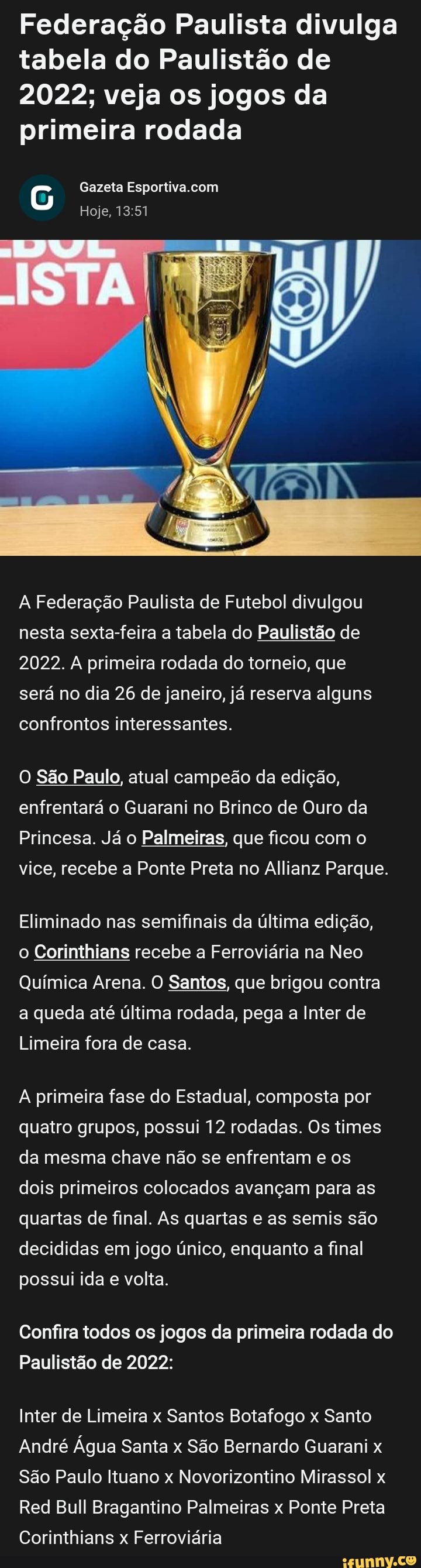 Federação Paulista divulga tabela do Paulistão de 2022; veja os jogos da  primeira rodada - Gazeta Esportiva