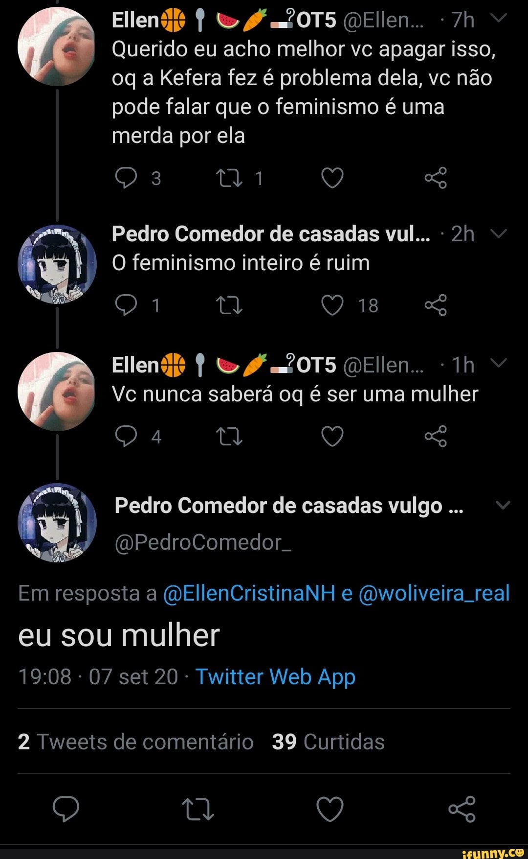 Ellengk Ellen... Querido eu acho melhor vc apagar isso, oq a Kefera fez é  problema dela,