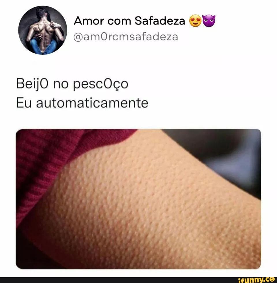 Amor com Safadeza BeijO no pescOço Eu automaticamente - iFunny Brazil