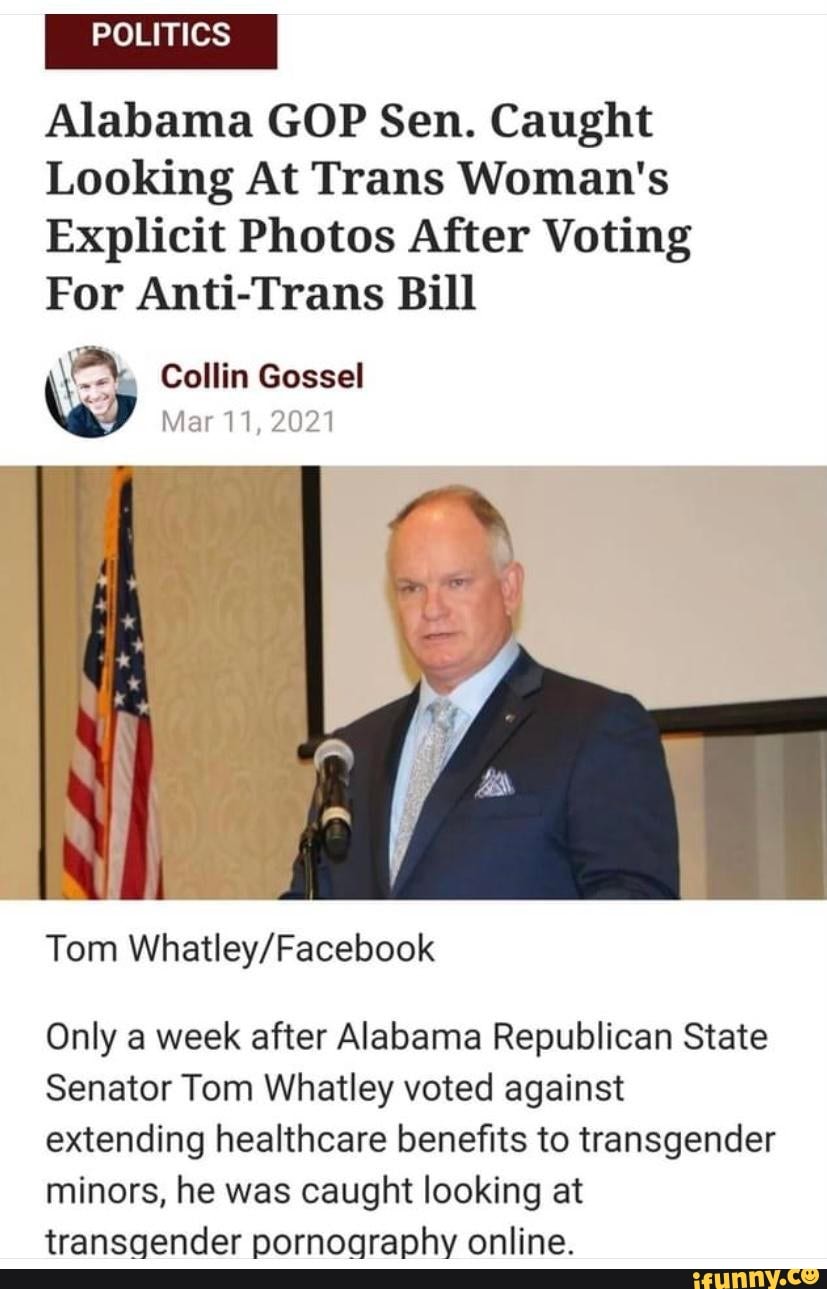 POLITICS Alabama GOP Sen. Caught Looking At Trans Woman's Explicit ...