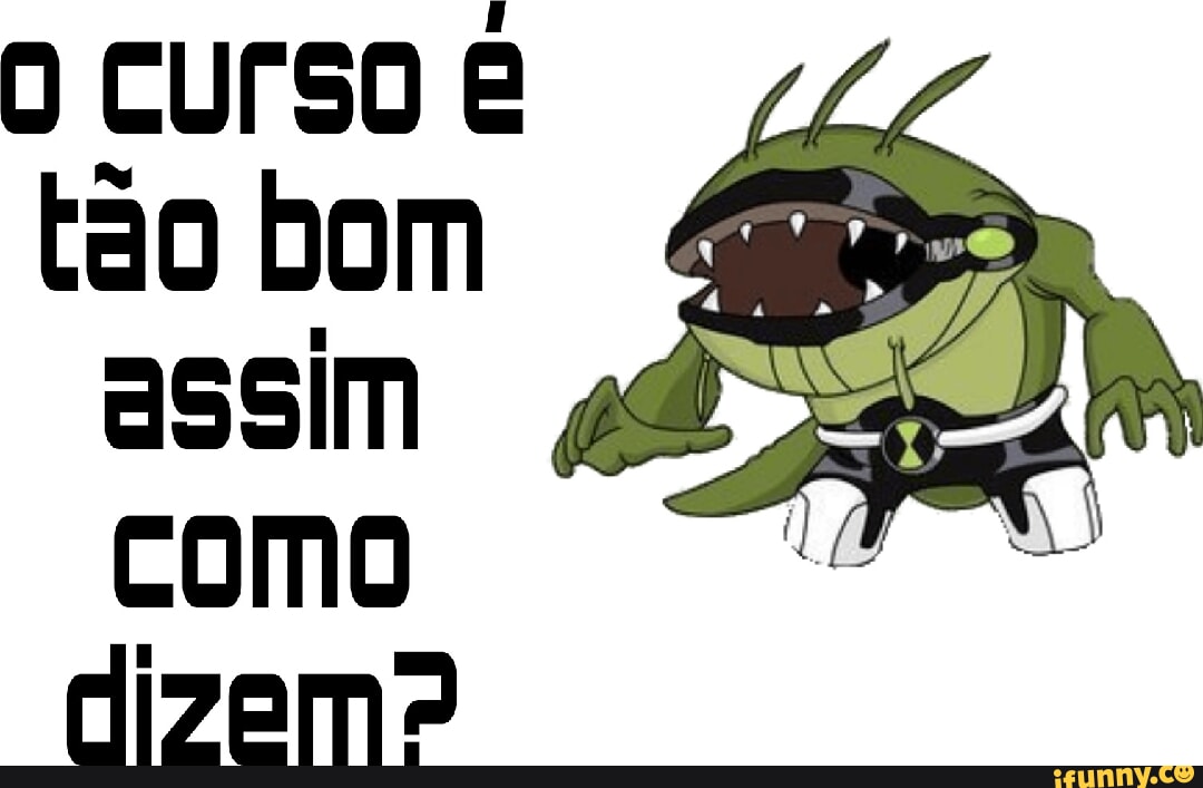 O Curso And Tão Bom Assim Como Dizem Ifunny Brazil 2715