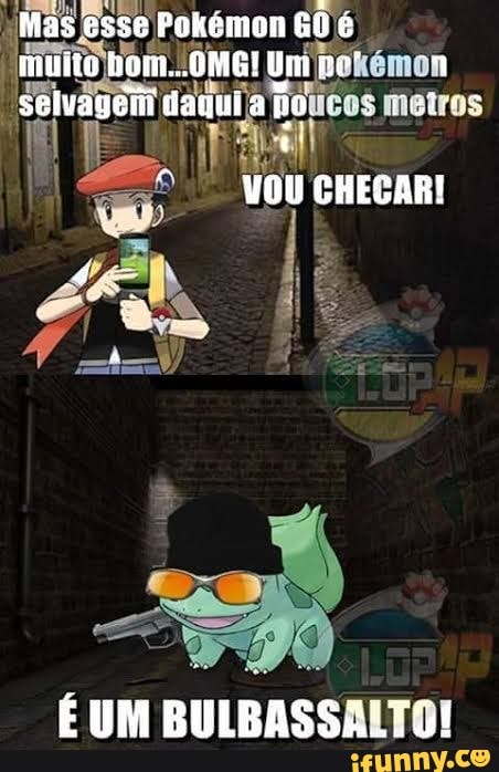 Dos mesmos criadores de eu capturei um pequeno pokemon' vem aí orde  encontrou esses pokemons? todos eles são o machos - iFunny Brazil